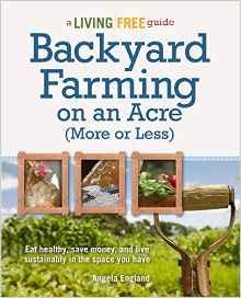 Backyard Farming on an Acre (More or Less)Cover
